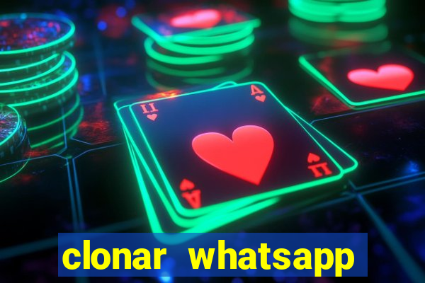 clonar whatsapp pelo email